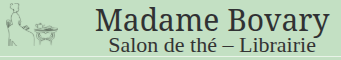 Madame Bovary - Salon de Thé - Toulouse